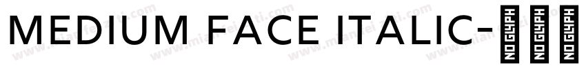 medium face italic字体转换